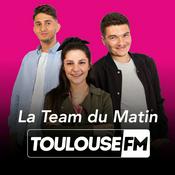 Podcast La Team du Matin de Toulouse FM