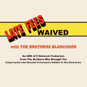 Podcast Late Fees Waived with The Brothers Blanchard