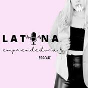 Podcast Latina Emprendedora