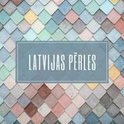 Podcast Latvijas pērles