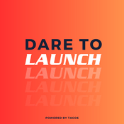 Podcast Dare to Launch