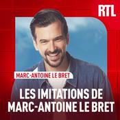 Podcast Les imitations de Marc-Antoine Le Bret