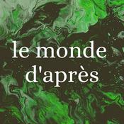 Podcast Le monde d'après