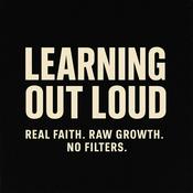 Podcast Learning Out Loud