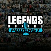 Podcast Legends Boxing Podcast