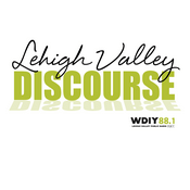 Podcast Lehigh Valley Discourse