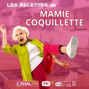 Podcast Les Recettes de Mamie Coquillette