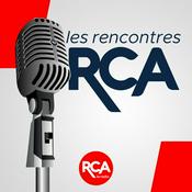 Podcast Les Rencontres RCA