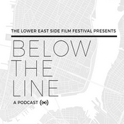 Podcast LESFF Presents: Below the Line