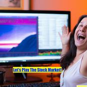 Podcast Let's Play The Stock Market!