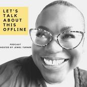 Podcast Let's Talk About This Offline