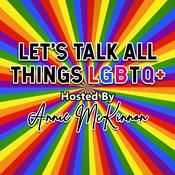 Podcast Let’s Talk All Things LGBTQ+