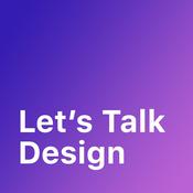 Podcast Let's Talk Design