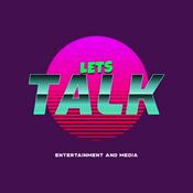 Podcast Lets Talk Entertainment And Media