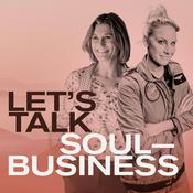 Podcast Let's Talk Soul-Business