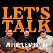 Podcast LET’S TALK WITH BEN, BRAD & COIT