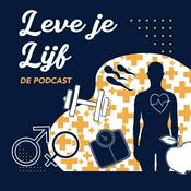 Podcast Leve je Lijf de Podcast