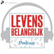 Podcast Levens belangrijk
