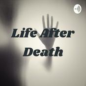 Podcast Life After Death