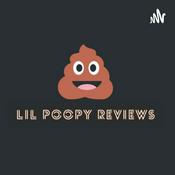 Podcast Lil Poopy Reviews