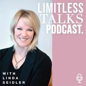 Podcast Limitless Talks Podcast with Linda Seidler