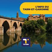 Podcast L'info du Tarn-et-Garonne