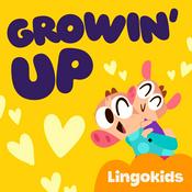 Podcast Lingokids: Growin' Up! —Discover dream jobs!