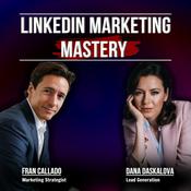 Podcast LinkedIn Marketing Mastery