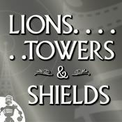 Podcast Lions, Towers & Shields