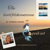 Podcast livelifelikeanocean