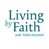 Podcast Living by Faith with Trillia Newbell