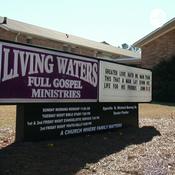 Podcast Living Waters Full Gospel Ministries Radio Station Macon,GA