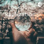 Podcast Lockdown Realizations