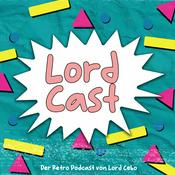 Podcast Lord Cast | Der Retro Podcast