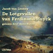 Podcast lotgevallen van Ferdinand Huyck, De by  Jacob van Lennep (1802 - 1868)