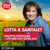 Podcast Lotta och samtalet - Oklippta intervjuer