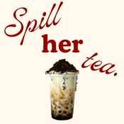 Podcast Spill Her Tea