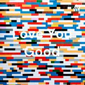 Podcast Love You Good