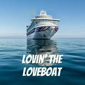 Podcast Lovin' The Loveboat