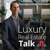 Podcast Luxury Real Estate Talk