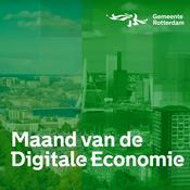 Podcast Maand van de Digitale Economie - Rotterdamse ondernemers aan het woord