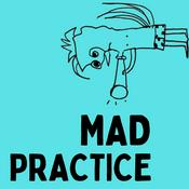 Podcast Mad Practice