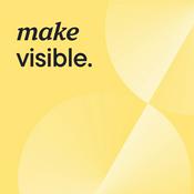 Podcast Make Visible: Chronic Illness Explored