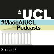 Podcast #MadeAtUCL Season Three