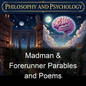 Podcast Madman & Forerunner Parables and Poems