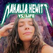 Podcast Mahalia Hewitt vs. Life