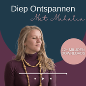 Podcast Diep Ontspannen met Mahalia