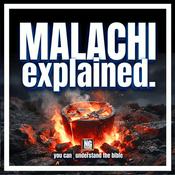 Podcast Malachi Explained: A Bible Study
