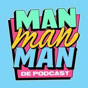 Podcast Man man man, de podcast