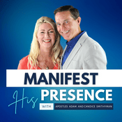 Podcast Manifest His Presence with Candice Smithyman